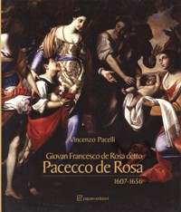 Pacecco De Rosa - Giovan Francesco De Rosa detto Pacecco De Rosa Napoli 1607-1656