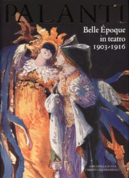 Palanti - Giuseppe Palanti. Belle Epoque in teatro 1903-1916