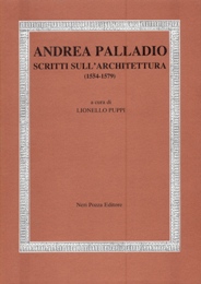 Palladio - Andrea Palladio scritti sull'architettura 1554-1579