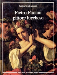 Paolini - Pietro Paolini pittore lucchese 1603-1681