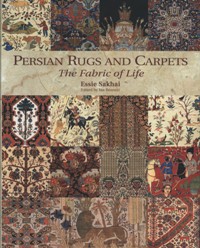Persian Rugs and Carpets. The Fabric of Life
