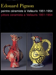 Pignon Eduard, pittore ceramista a Vallauris 1951-1954