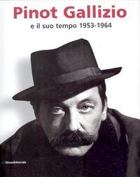 Gallizio - Pinot Gallizio e il suo tempo 1953-1964