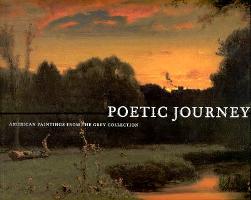 Poetic Journey, American paintings from the Grey collection