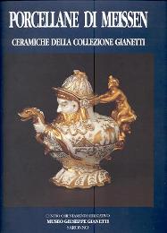 Meissen - Porcellane di Meissen, ceramiche della collezione Gianetti