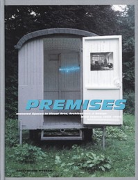 Premises, invested spaces in visual arts, architecture & design from France: 1958-1998