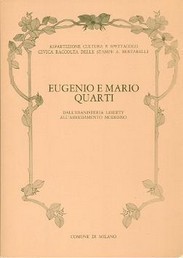 Quarti - Eugenio e Mario Quarti. Dall'ebanisteria liberty all'arredamento moderno