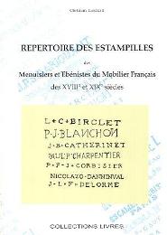 Repertoire des estampilles des Menuisiers et Ebénistes du Mobilier Français des XVIII et XIX siécles