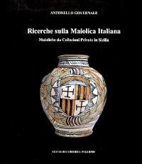 Ricerche sulla maiolica italiana, maioliche da collezione private in Sicilia