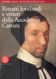 Ritratti lombardi e veneti dalla Accademia Carrara