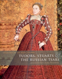 Treasures of the Royal courts. Tudors, Stuarts & the russian Tsars