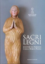 Sacri Legni, sculture da Fabriano e dalla Marca Picena