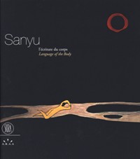 Sanyu, l'écriture du corps. Language of the body