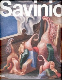 Savinio - Alberto Savinio. Catalogo generale