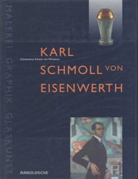 Schmoll - Karl Schmoll von Eisenwerth (1879-1948)