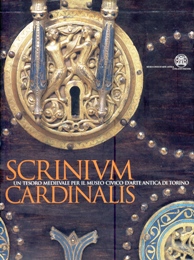 Scrinium Cardinalis. Un tesoro medievale per il museo civico d'arte antica di Torino