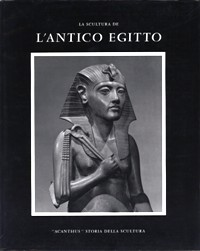 Scultura de l'antico Egitto. La nuova monarchia e il periodo Amarna (La)