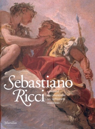 Ricci - Sebastiano Ricci. Il trionfo dell'invenzione nel Settecento veneziano