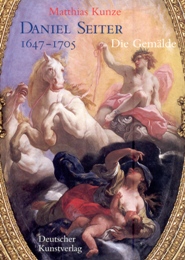 Seiter - Daniel Seiter 1647-1705. Die Gemalde