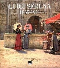 Serena - Luigi Serena 1855-1911