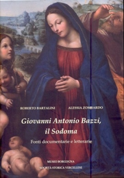 Sodoma. Giovanni Antonio Bazzi. il Sodoma. Fonti documentarie e letterarie