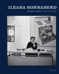 Sonnabend - Ileana Sonnabend. Ambassador for the new