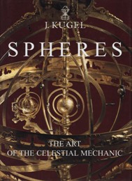 Spheres, the Art of the Celestial Mechanic