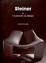 Steiner et l' aventure du design