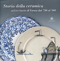 Storia della ceramica nel territorio di Varese dal '700 al '900