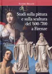 Studi sulla pittura e sulla scultura del '600-'700 a Firenze