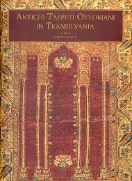 Antichi tappeti ottomani in Transilvania