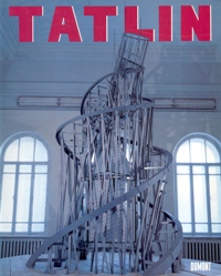 Tatlin - Vladimir Tatlin retrospektive