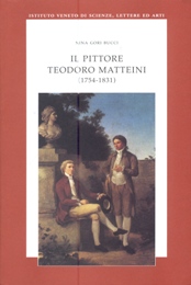 Matteini - Il Pittore Teodoro Matteini (1754-1831)