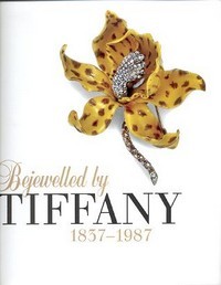 Tiffany - Bejewelled by Tiffany 1837-1987