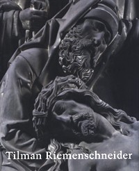 Riemenschneider - Tilman Riemenschneider, c. 1460-1531