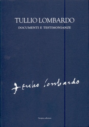 Lombardo - Tullio Lombardo documenti e testimonianze