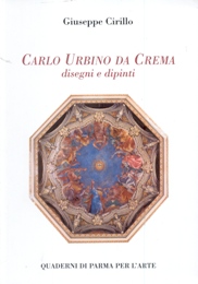 Urbino - Carlo Urbino da Crema disegni e dipinti