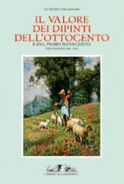 Valore dei dipinti dell'Ottocento e del Primo Novecento XXIX edizione 2011-2012. (Il)