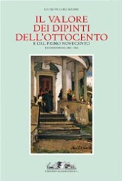 Valore dei Dipinti dell'Ottocento e del Primo Novecento XXVIII edizione (2010-2011). (Il)