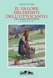 Valore dei dipinti dell'Ottocento e del Primo Novecento XXX edizione 2012-2013. (Il)