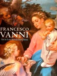 Vanni - Francesco Vanni. Art in Late Renaissance Siena