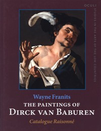 Van Baburen - The paintings of Dirck van Baburen. Ca. 1592/93-1624. Catalogue Raisonné