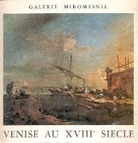 Venise au XVIII siecle