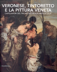 Veronese, Tintoretto e la pittura veneta. Capolavori del Palais des beaux-arts di Lille