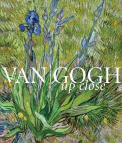 Van Gogh Up Close