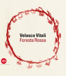 Velasco Vitali. Foresta Rossa
