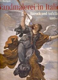 Wandmalerei in Italien, Barock und Aufklarung 1600-1800
