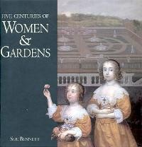 Five centuries of women & gardens