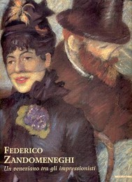 Zandomeneghi Federico, un veneziano tra gli impressionisti