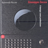 Zecca - Giuseppe Zecca. Il design come professione.